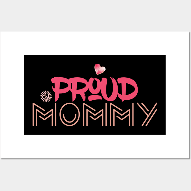 Proud Mommy Wall Art by UnderDesign